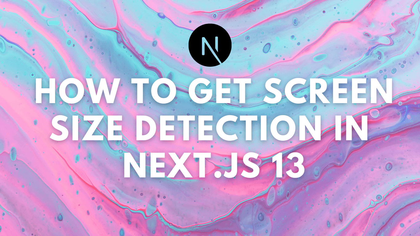 How to get screen size detection in Next.js 13